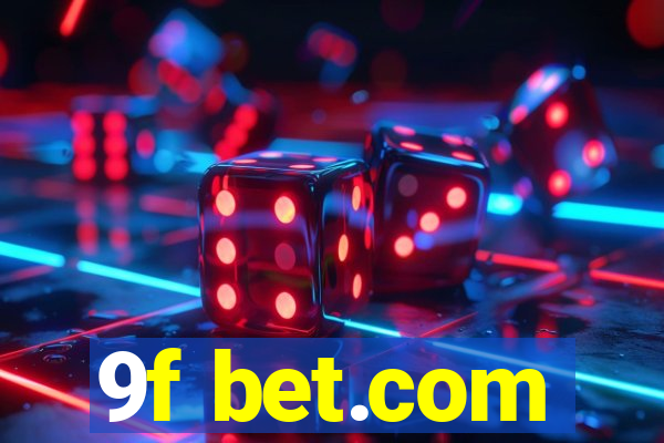 9f bet.com